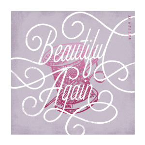 收聽JJ Heller的Beautiful Again歌詞歌曲