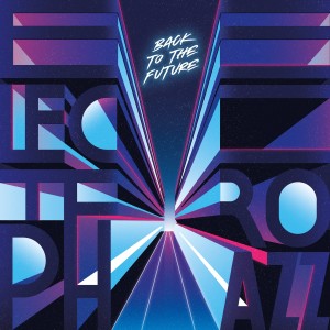 收聽ELECTROPHAZZ的Back to the Future歌詞歌曲