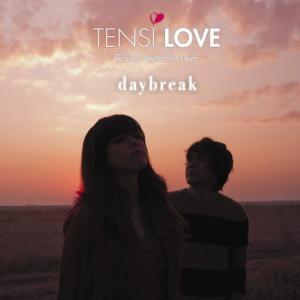 อัลบัม Daybreak ศิลปิน Tensi Love