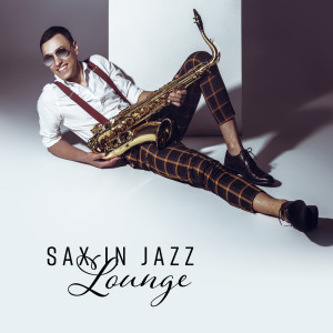 Sax in Jazz Lounge dari Jazz Lounge Zone
