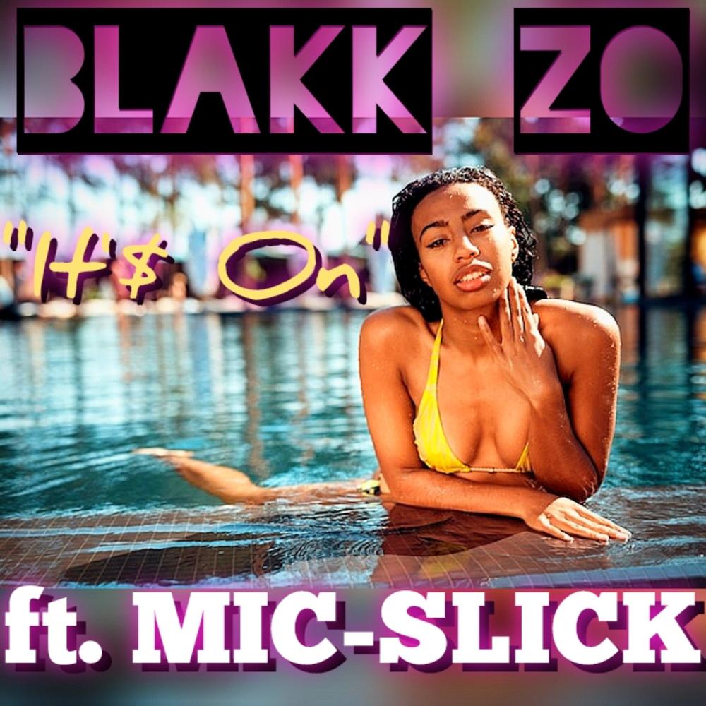 It's On (feat. MIC-SLICK) (Explicit)