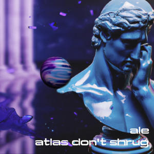 收聽Ale Alejandro的atlas don't shrug (sped up)歌詞歌曲