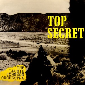 อัลบัม Top Secret ศิลปิน The Laurie Johnson Orchestra