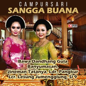 Album Bawa Dandhang Gula Banyumasan Jineman Tatanya, Ldr Pangkur Lcr Lesung Jumengglung Sl9 from Sangga Buana