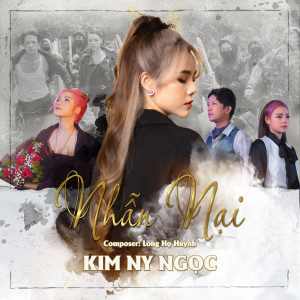 Listen to Nhẫn Nại song with lyrics from Kim Ny Ngọc