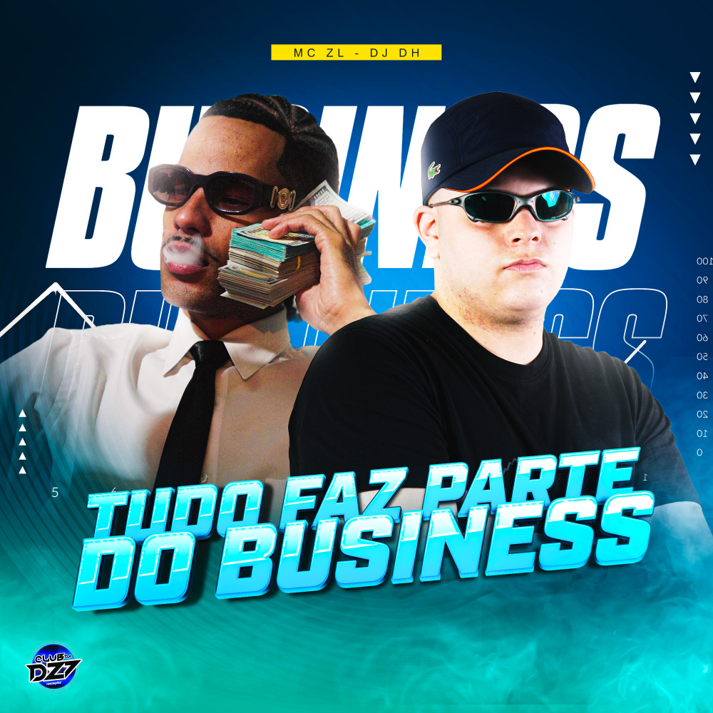 TUDO FAZ PARTE DO BUSINESS (Explicit)
