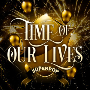 Dengarkan lagu Time of Our Lives (feat. Dylan Ronan) nyanyian Various dengan lirik
