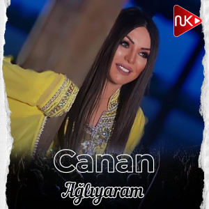 Listen to Ağlıyaram song with lyrics from Canan