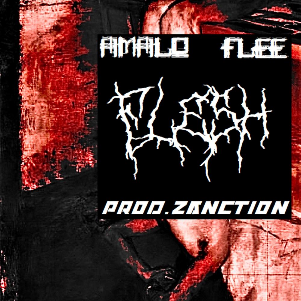 FLESH (feat. AMALO & FLEE) (Explicit)