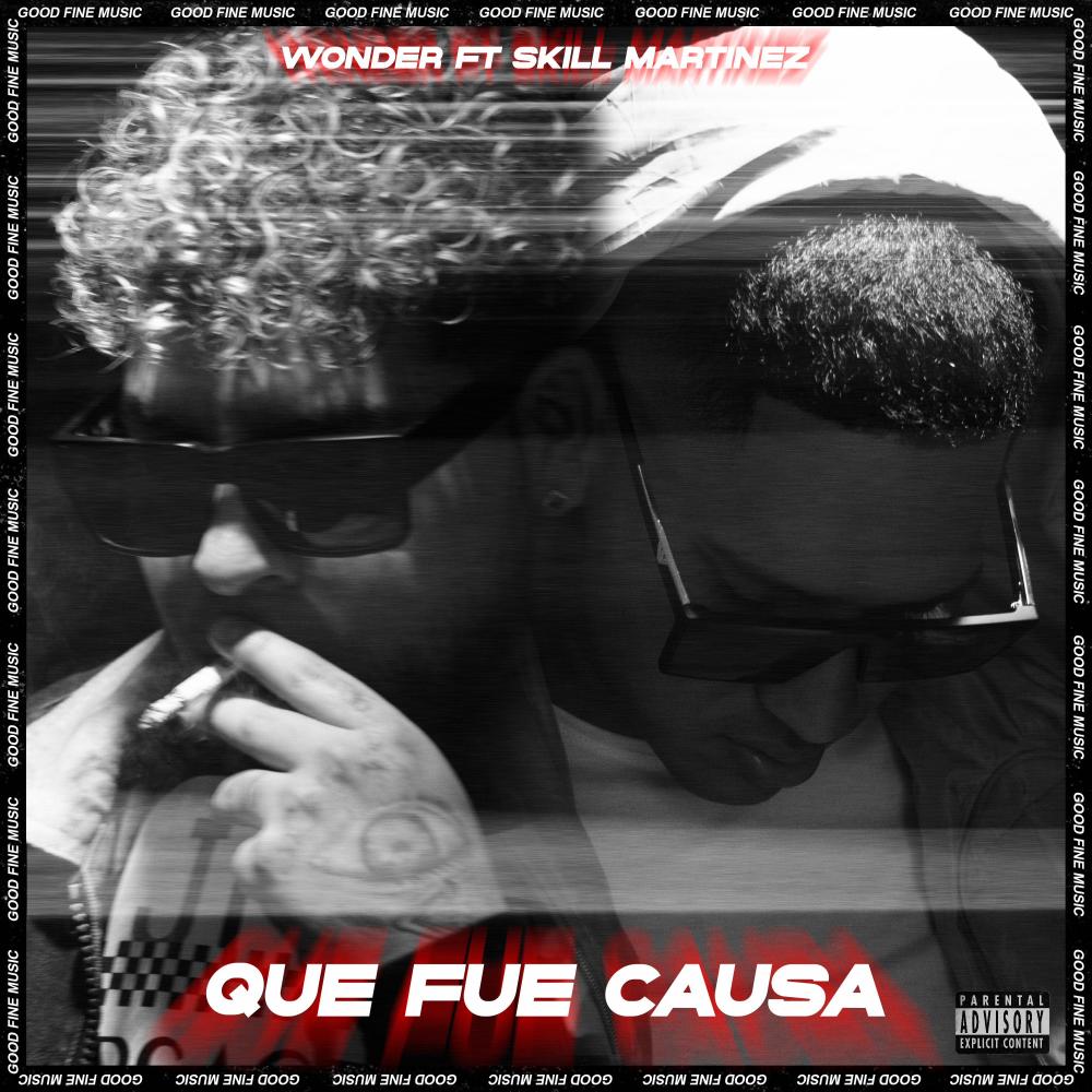 QUE FUE CAUSA (feat. Destru & Skill Martinez)
