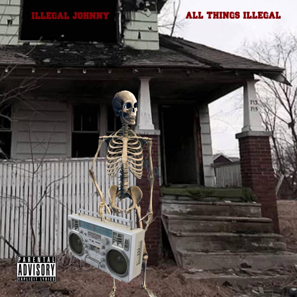 Illegal Johnny(feat. Alyze) (Explicit)