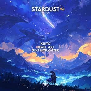 ดาวน์โหลดและฟังเพลง Jewel You (feat. Mitsucaster) พร้อมเนื้อเพลงจาก k3nto
