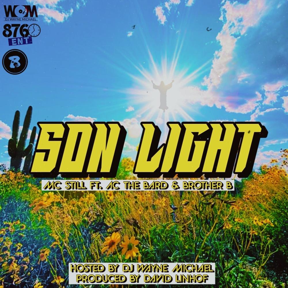 Son Light (feat. Mc Still, AC The Bard & Brother B)