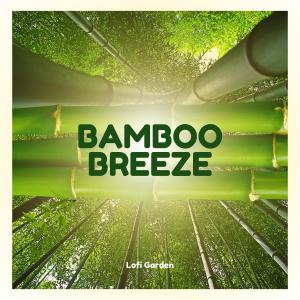 lofi garden的專輯Bamboo Breeze