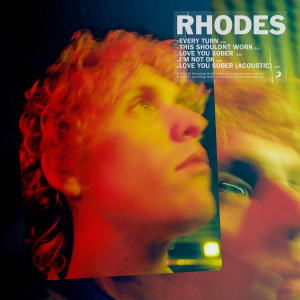 收聽Rhodes的Love You Sober (Acoustic)歌詞歌曲