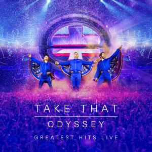 Take That的專輯Odyssey - Greatest Hits Live
