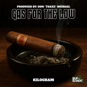 ดาวน์โหลดและฟังเพลง GAS FOR THE LOW พร้อมเนื้อเพลงจาก Kilogram