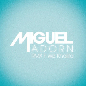 收聽Miguel的Adorn (Remix|Explicit)歌詞歌曲