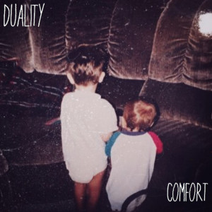 ดาวน์โหลดและฟังเพลง Comfort พร้อมเนื้อเพลงจาก Duality