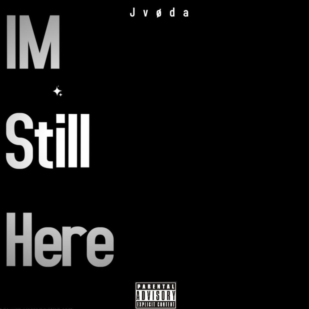 Im Still Here (Explicit)