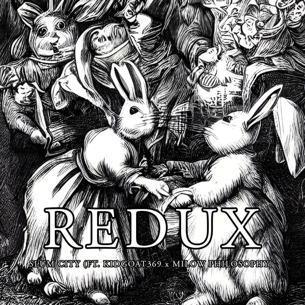 Redux (feat. KIDGOAT369 & MiLow Philosophy) (Explicit)