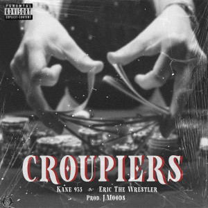 Kane 935的專輯Croupiers (Explicit)