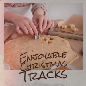 Album Enjoyable Christmas Tracks oleh Various