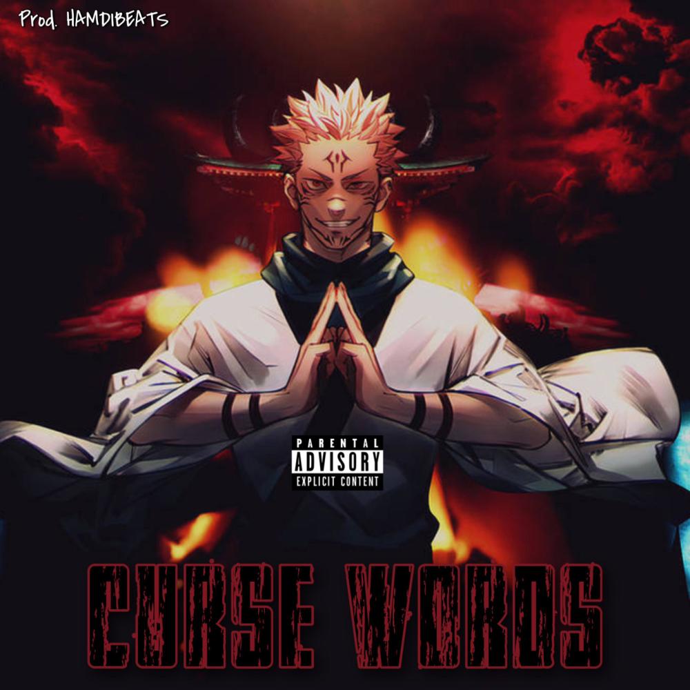 Curse Words (Sukuna Rap) (feat. NemRaps & Delta Deez|Explicit)