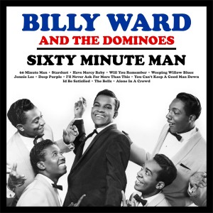 Billy Ward & the Dominoes的專輯Sixty Minute Man