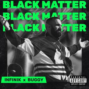 收聽Infinik的blackmatter (feat. DJ Freestone|Explicit)歌詞歌曲