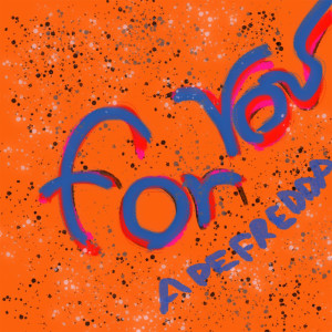 ดาวน์โหลดและฟังเพลง For You (Explicit) พร้อมเนื้อเพลงจาก APE FREDDA
