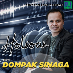 收听Dompak Sinaga的Holsoan歌词歌曲