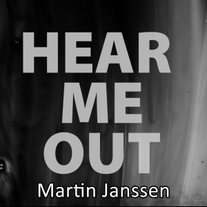 Album Hear Me Out from Martin Janssen