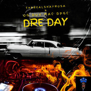 Dengarkan Dre Day (Explicit) lagu dari TheRealShayRosa dengan lirik