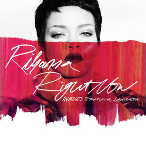 收聽Rihanna的Right Now (Ralphi Rosario Radio Edit)歌詞歌曲