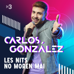 Dengarkan lagu Les Nits No Moren Mai (En Directe) nyanyian Carlos Gonzalez dengan lirik