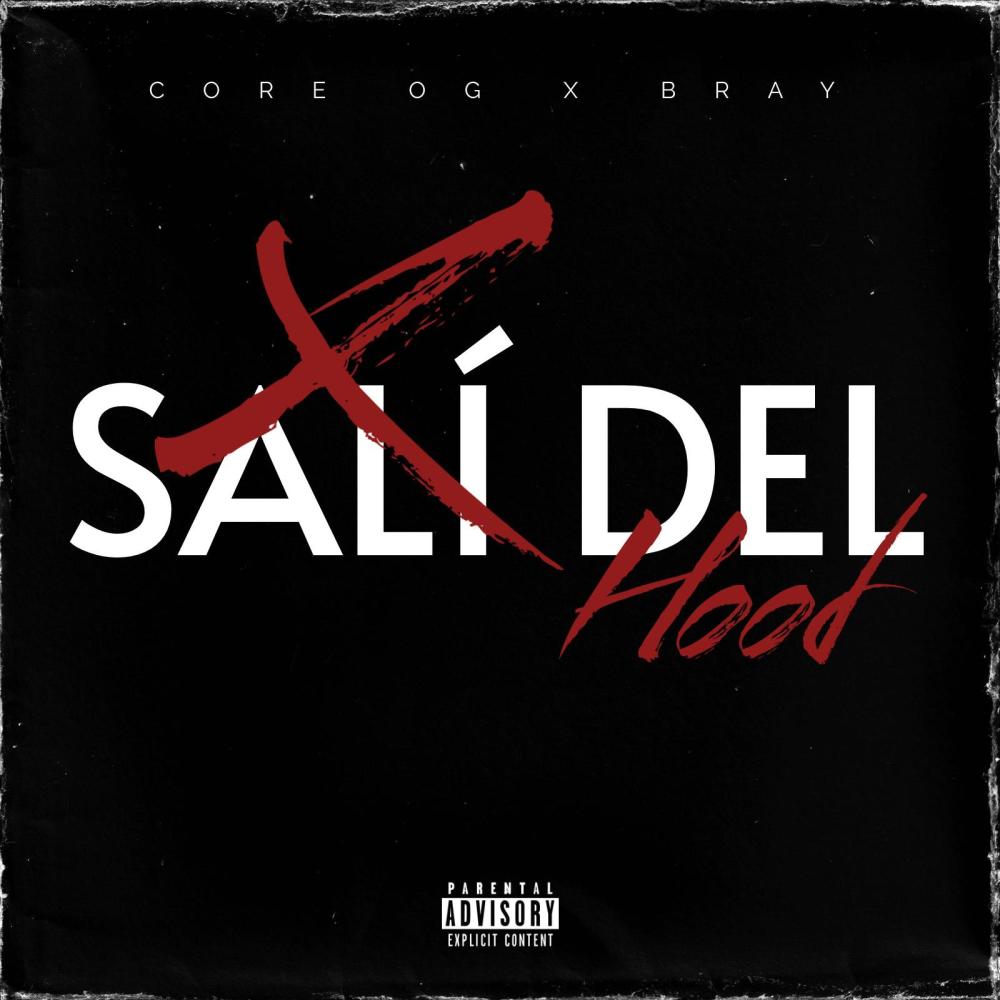Salí del Hood (feat. BRAY) (Explicit)