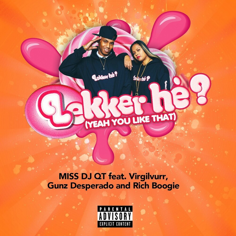 Lekker he? (You like that) (Explicit)