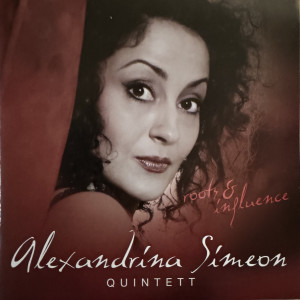 Alexandrina Simeon Quintett的專輯Roots & Influence