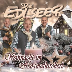 อัลบัม Weihnacht im Hoamatkircherl ศิลปิน Die Edlseer