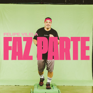 Felipe Vilela的專輯Faz Parte