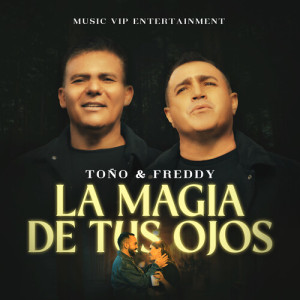 Album La Magia De Tus Ojos from TOÑO Y FREDDY