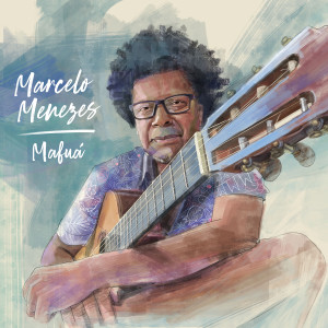 Marcelo Menezes的專輯Mafuá