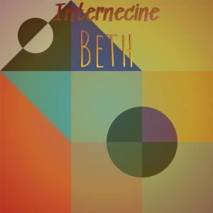 Listen to Internecine Beth song with lyrics from Cman Dags