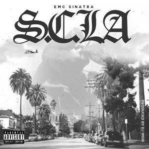 ดาวน์โหลดและฟังเพลง S.C. LA (Explicit) พร้อมเนื้อเพลงจาก EMC Sinatra
