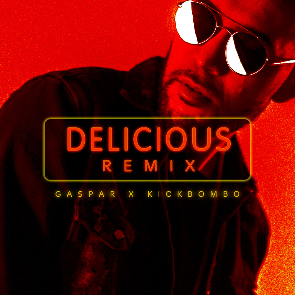 Delicious (Remix)