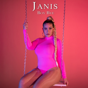 Dengarkan lagu Boy Bye nyanyian Janis dengan lirik