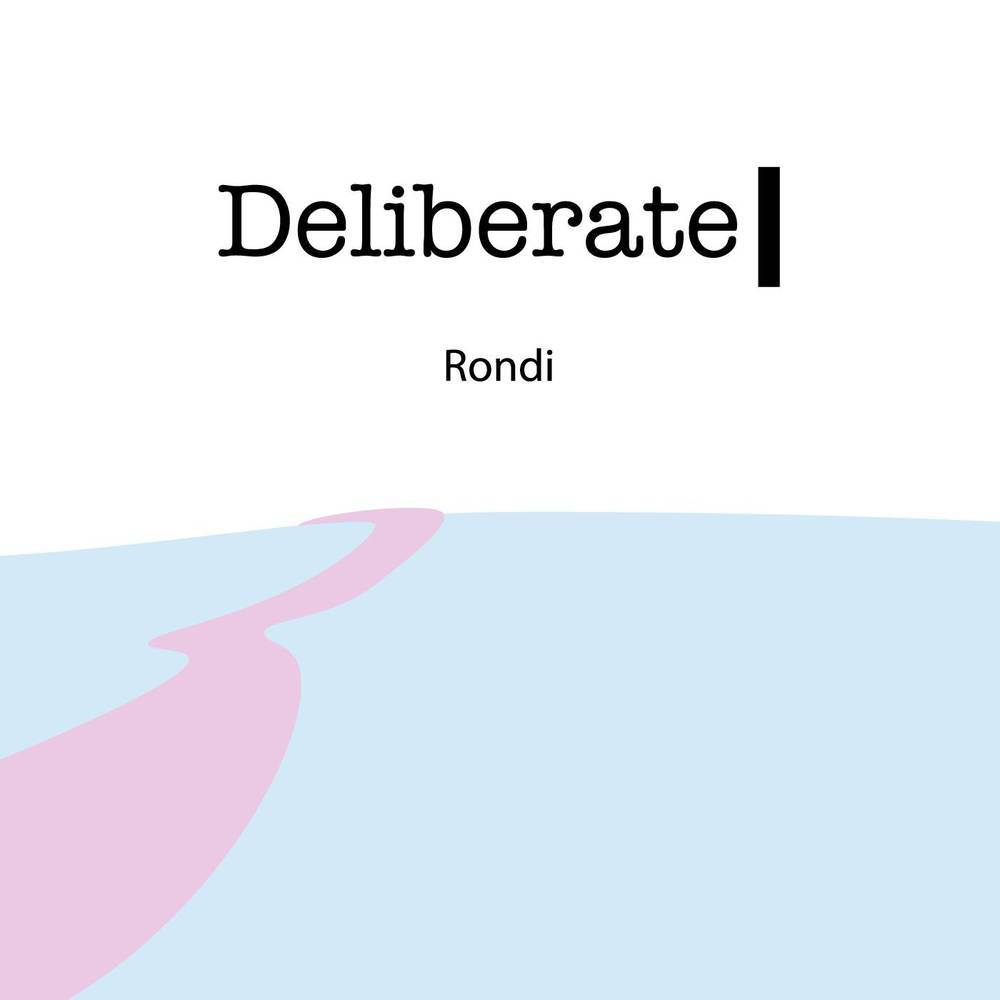 Deliberate