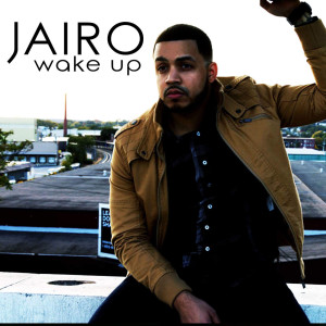 收聽Jairo的Wake Up歌詞歌曲