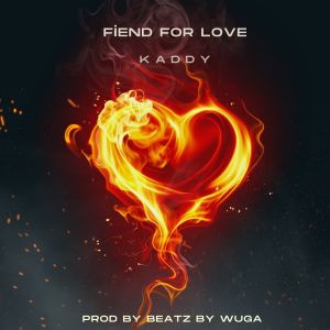 Kaddy的專輯Fiend For Love